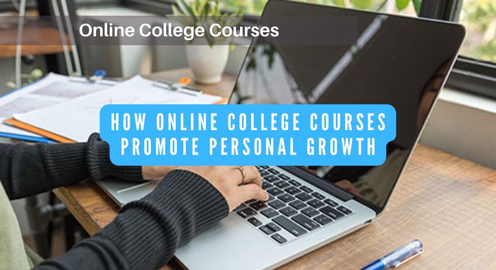 How Online College Courses Promote Personal Growth
